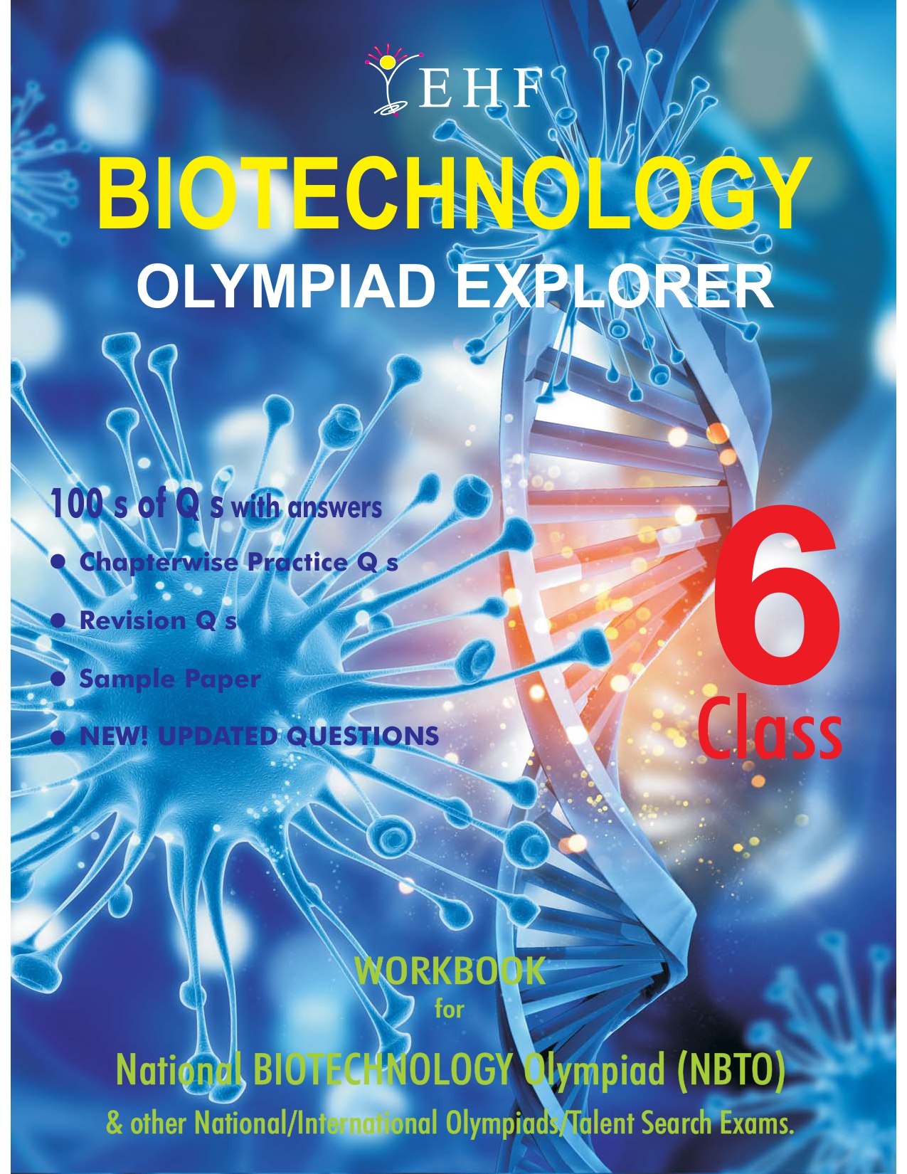 BIOTECHNOLOGY EXPLORER CLASS- 6